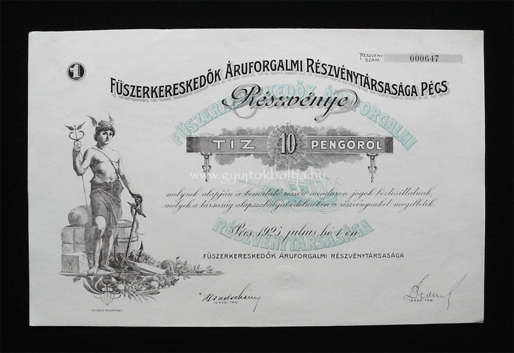 F�szerkeresked�k �ruforgalmi R�szv�nyt�rsas�g P�cs 10 peng� 1925